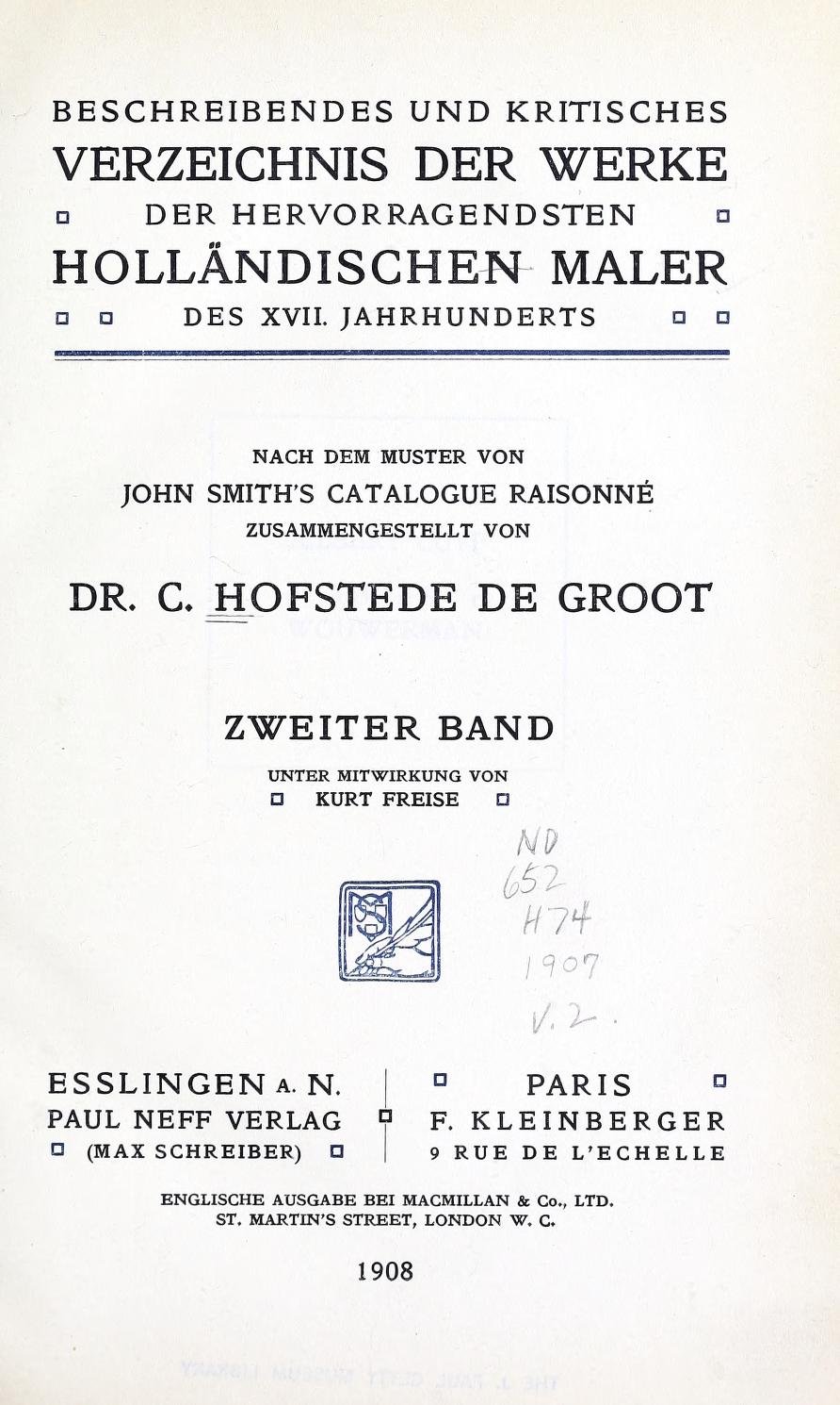 Title page of the second volume of Cornelis Hofstede de Groot's Beschreibendes und kritisches Verzeichnis der Werke der hervorragendsten hollaendischen Maler des XVII. Jahrhunderts, Esslingen and Paris, 1908, which states on its own title page that it is compiled after the model of John Smith's catalogue raisonne.